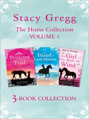 cover image of The Stacy Gregg 3-book Horse Collection, Volume 1